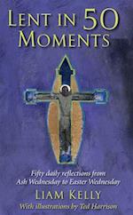 Lent In 50 Moments