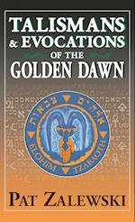Talismans & Evocations of the Golden Dawn 