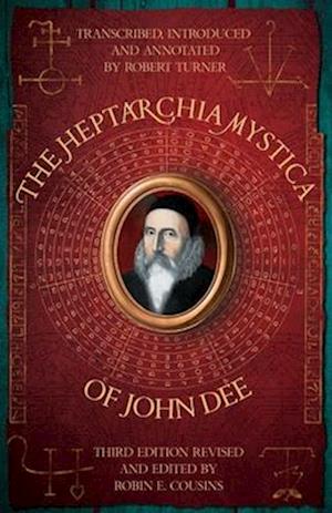 THE HEPTARCHIA MYSTICA OF JOHN DEE