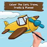Colour the Cars, Trains, Trucks & Planes
