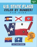U.S. State Flags: Color By Number For Kids: Bring The 50 Flags Of The USA To Life With This Fun Geography Theme Coloring Book For Childr