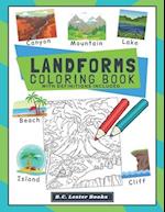 Landforms Coloring Book With Definitions Included: Teach Kids About Geography The Fun Way With Over 30 Landforms (And Biomes) To Color In. A Great Geo