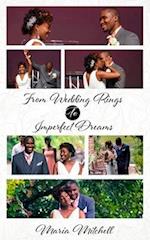 From Wedding Dreams to Imperfect Things