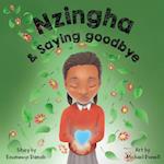 Nzingha and Saying Goodbye 