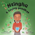 Nzingha and Saying Goodbye