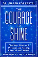 The Courage to Shine