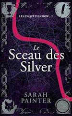 Le Sceau des Silver