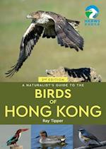 A Naturalist's Guide to the Birds of the Hong Kong (2nd ed)
