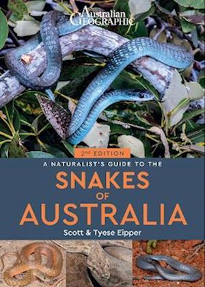 A Naturalist's Guide to the Snakes of Australia (2nd ed)