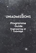 The UniAdmissions Programme Guide: Engineering at Oxbridge 