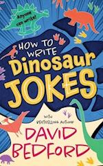 How to Write Dinosaur Jokes