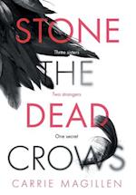 Stone the Dead Crows 