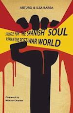 Struggle for the Spanish Soul & Spain in the Post-War World 