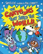 The Cartoons That Saved the World
