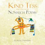 Kind Tess and Still More NonSuch Poems 