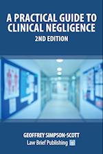 A Practical Guide to Clinical Negligence - 2nd Edition 