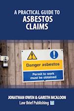 A Practical Guide to Asbestos Claims 