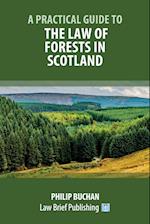 A Practical Guide to the Law of Forests in Scotland 