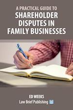 A Practical Guide to Shareholder Disputes in Family Businesses 
