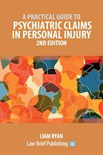 A Practical Guide to Psychiatric Claims in Personal Injury - 2nd Edition