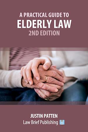 A Practical Guide to Elderly Law - 2nd Edition