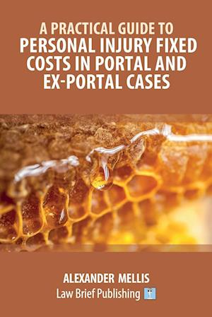 A Practical Guide to Personal Injury Fixed Costs in Portal and Ex-Portal Cases