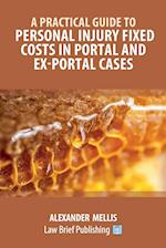 A Practical Guide to Personal Injury Fixed Costs in Portal and Ex-Portal Cases 