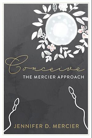 Conceive (Full colour edition): The Mercier Approach