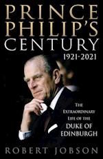 Prince Philip's Century 1921-2021