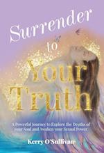 Surrender To Your Truth 