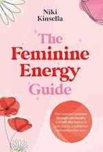 The Feminine Energy Guide 