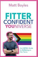 The Fitter Confident Youniverse 