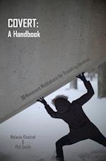 Covert: A Handbook