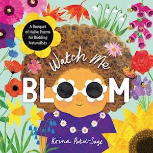 Watch Me Bloom