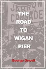 The Road to Wigan Pier (Illustrated) 