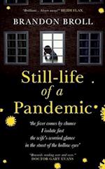 Still-life of a Pandemic