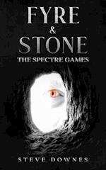 Fyre & Stone: The Spectre Games 