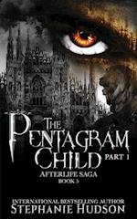 The Pentagram Child - Part One