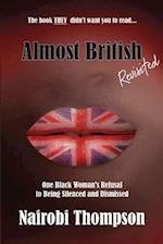 Almost British - Revisited: One Black Woman's Refusal to Being Silenced and Dismissed 