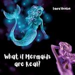What if Mermaids are Real? 