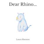 Dear Rhino... 