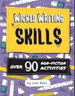 Wicked Writing Skills: Over 90 non-fiction activities for children 