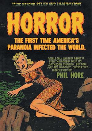 HORROR: The First Time America's Paranoia Infected the World