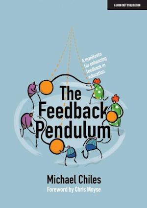 Feedback Pendulum: A manifesto for enhancing feedback in education