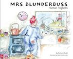 Mrs Blunderbuss: Human Foghorn 