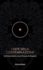 L'Arte della Contemplazione