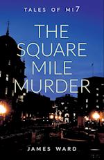 The Square Mile Murder 