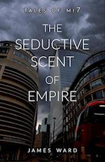 The Seductive Scent of Empire 