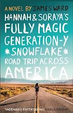 Hannah and Soraya's Fully Magic Generation-Y *Snowflake* Road Trip across America 