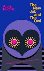 The New Job & The Owl